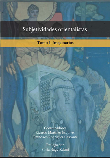 Portada Subjetividades Orientalistas Tomo 1. Imaginarios 
